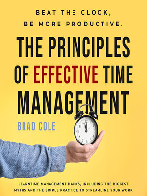 cover image of The Principles of Effective Time Management